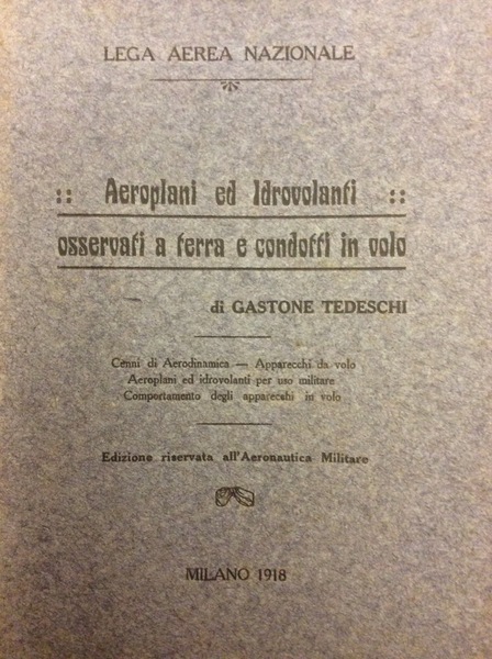 AEROPLANI ED IDROVOLANTI OSSERVATI A TERRA E CONDOTTI IN VOLO. …