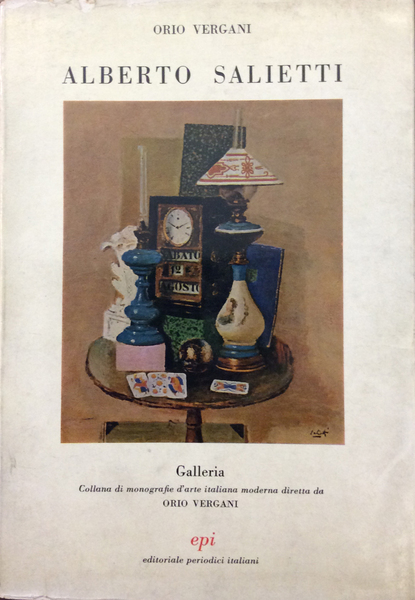 ALBERTO SALIETTI. - Galleria. Collana di monografie d'arte italiana moderna …