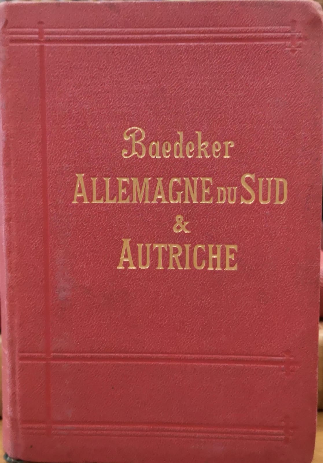 ALLEMAGNE DU SUD ET AUTRICHE. - Manuel du voyageur. Douzième …