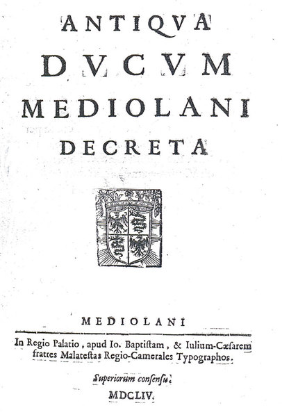 ANTIQUA DUCUM MEDIOLANI DECRETA.