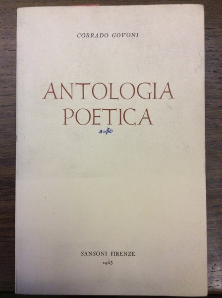 ANTOLOGIA POETICA. - A cura di Giacinto Spagnoletti. (1903-1953).
