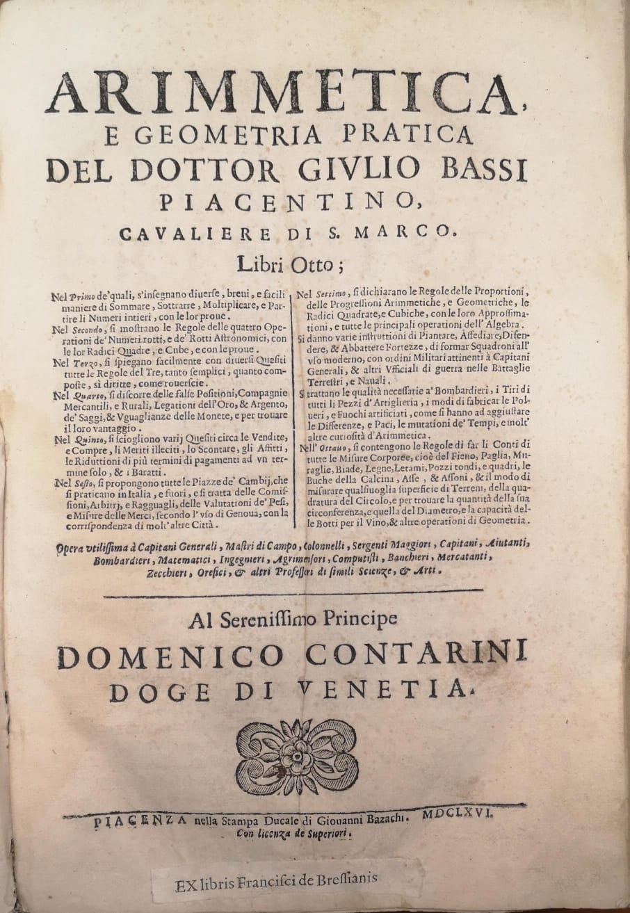 ARIMMETICA (SIC) E GEOMETRIA PRATICA. LIBRI OTTO. - Opera utilissima …