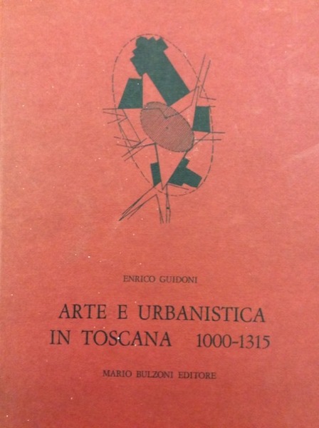 ARTE E URBANISTICA IN TOSCANA 1000-1315