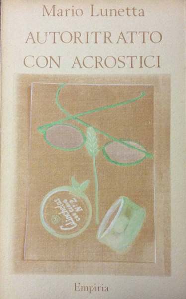 AUTORITRATTO CON ACROSTICI. - introduzione di Filippo Bettini.