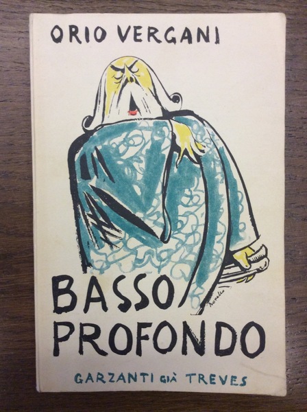 BASSO PROFONDO. - Ed altre fantasie. Illustrazioni di Novello.