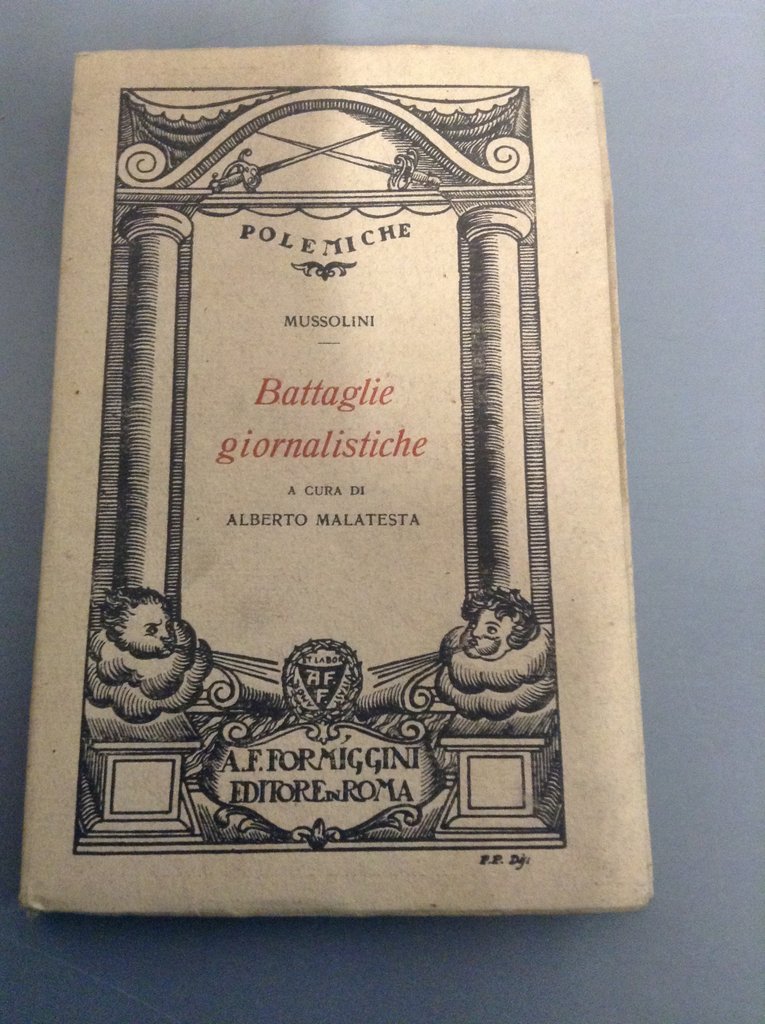 BATTAGLIE GIORNALISTICHE. - A cura di Alberto Malatesta.