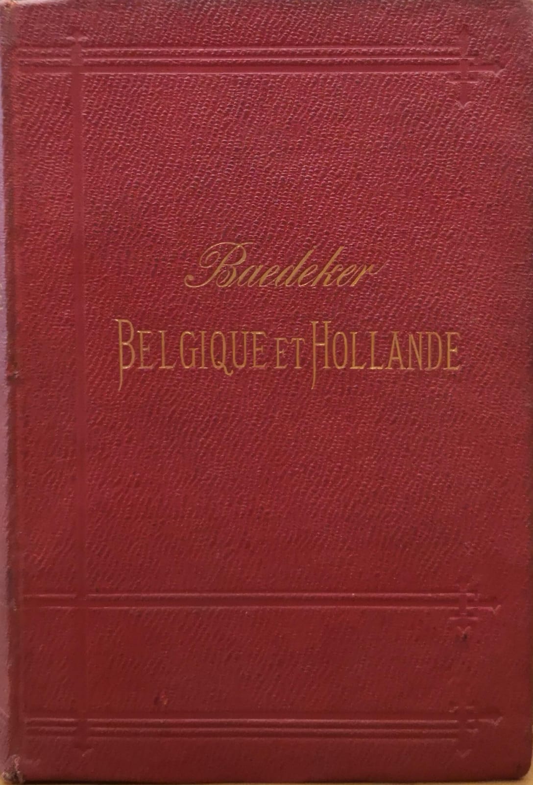 BELGIQUE ET HOLLANDE. - Manuel du voyageur.