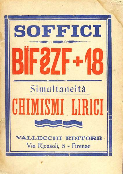 BIF § ZF + 18. - Simultaneità e chimismi lirici. …