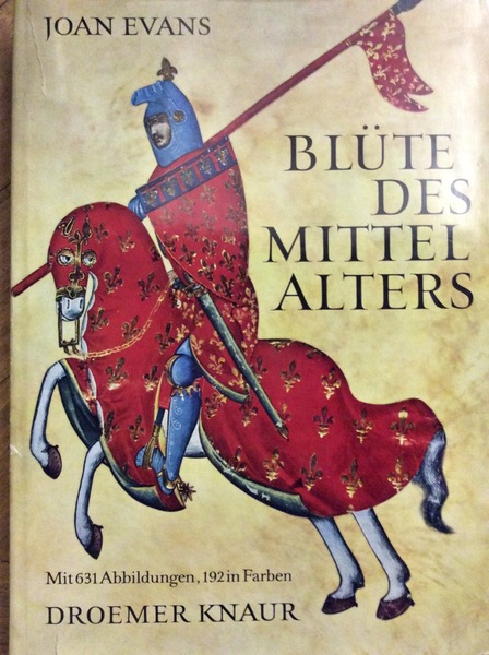 BLÜTE DES MITTELALTERS. - Mit 631 Abbildungen, davon 192 in …