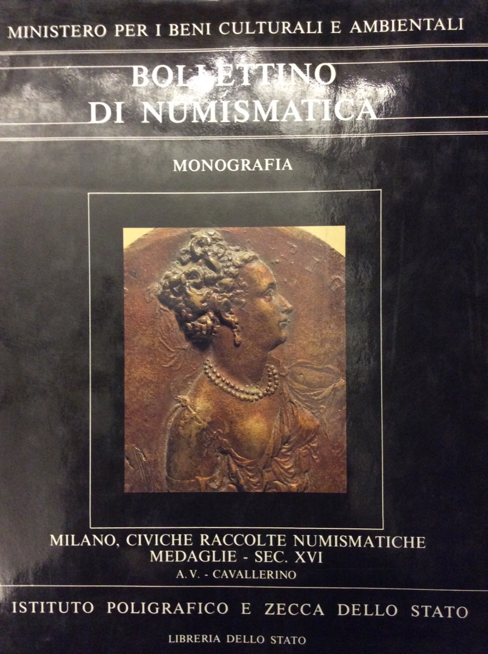 BOLLETTINO DI NUMISMATICA. MONOGRAFIA 4.II.i. ANNO 1988. - Milano, Civiche …