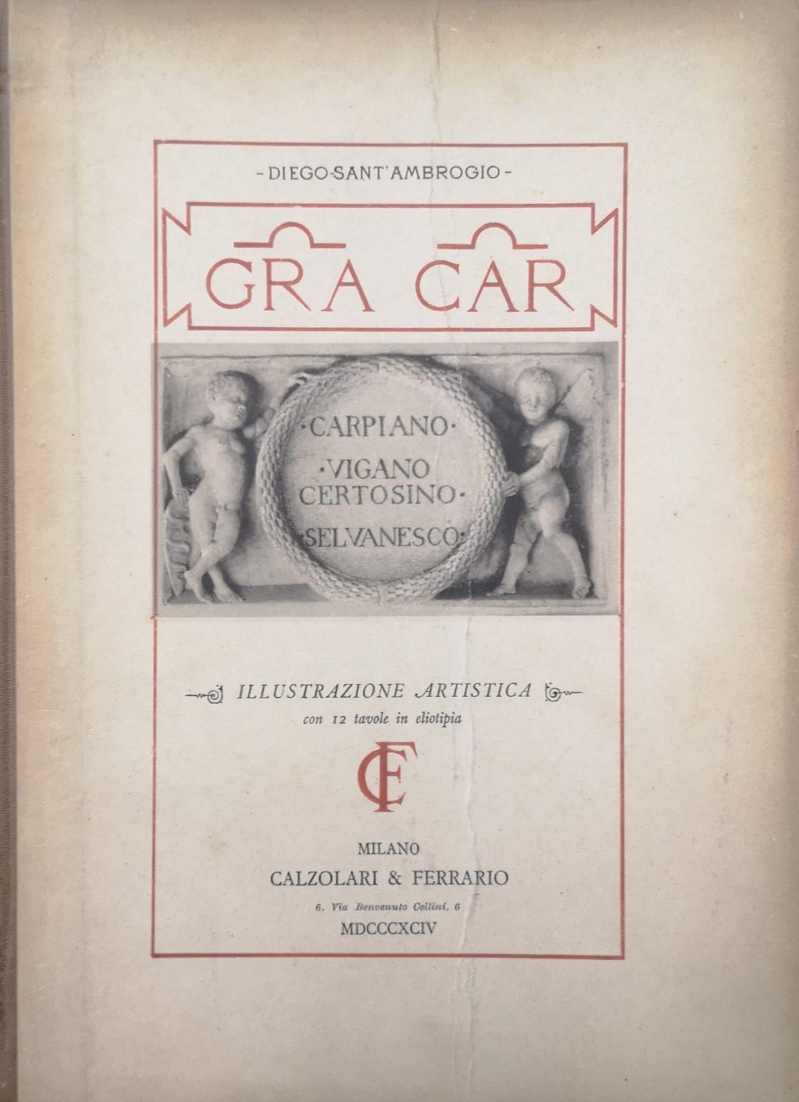 CARPIANO VIGANO-CERTOSINO E SELVANESCO. - Illustrazione artistica.