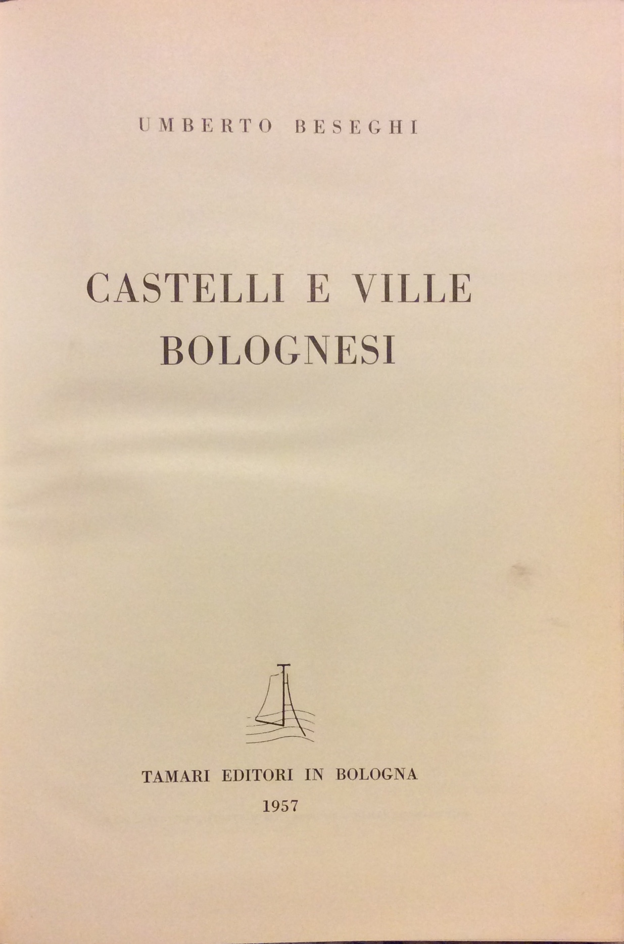 CASTELLI E VILLE BOLOGNESI.
