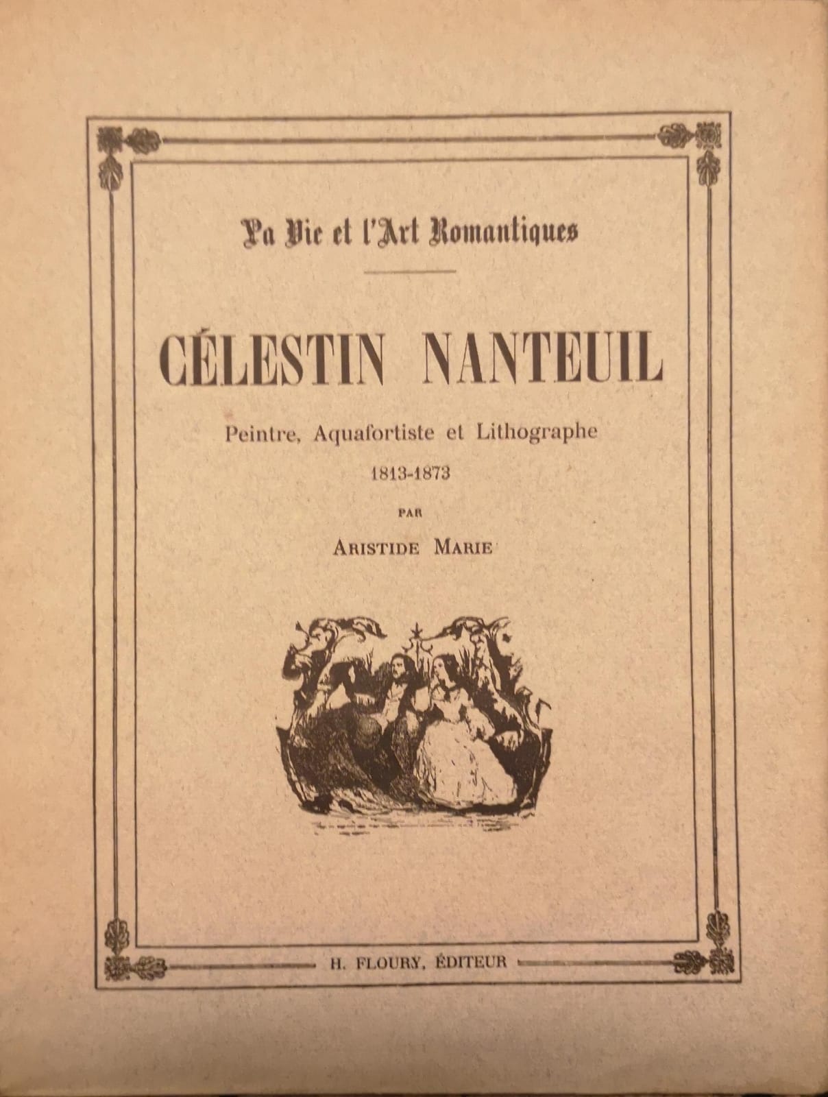 CELESTIN NANTEUIL. - Peintre, Aquafortiste et Lithographe 1813-1873.
