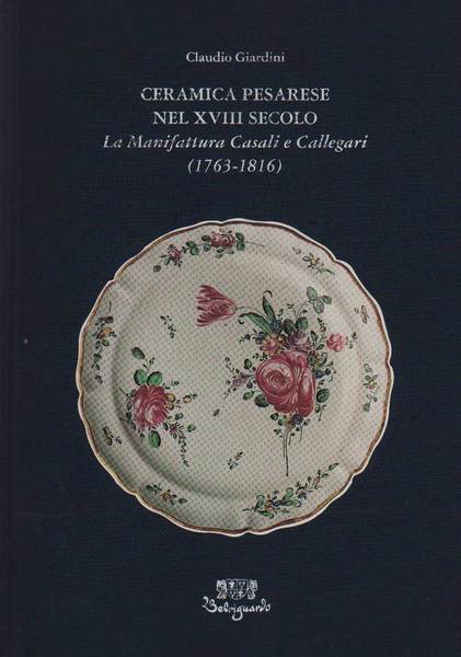 CERAMICA PESARESE NEL XVIII SECOLO. - La manifattura Casali e …