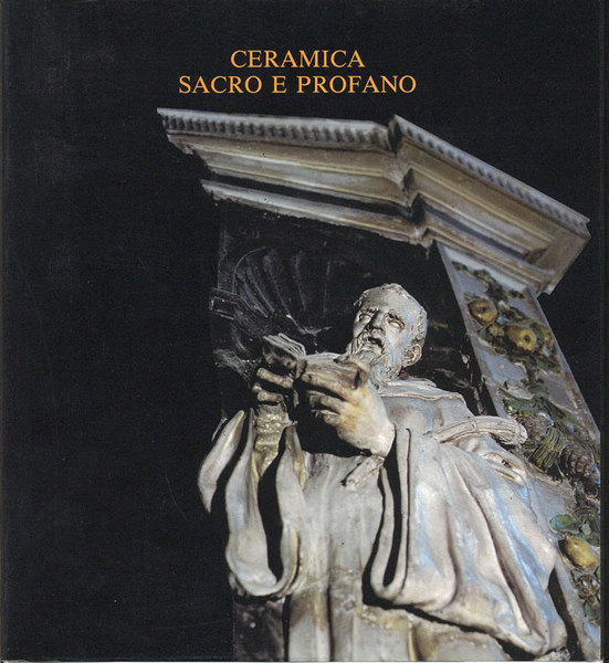 CERAMICA SACRO E PROFANO.