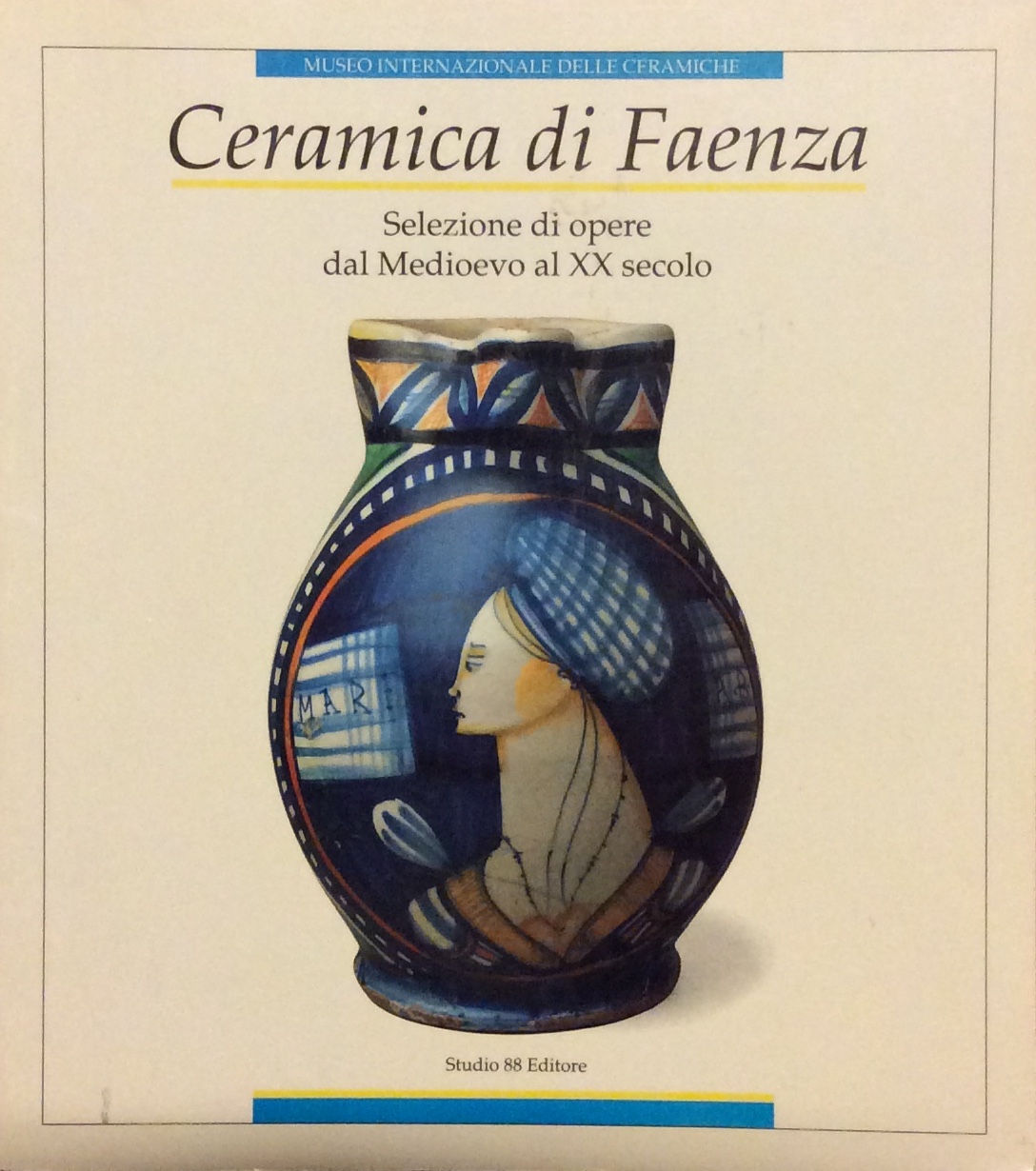 CERAMICHE DI FAENZA. - Selezione di opere dal Medioevo al …