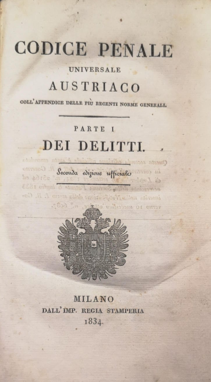 CODICE PENALE UNIVERSALE AUSTRIACO. - Coll'Appendice delle più recenti norme …