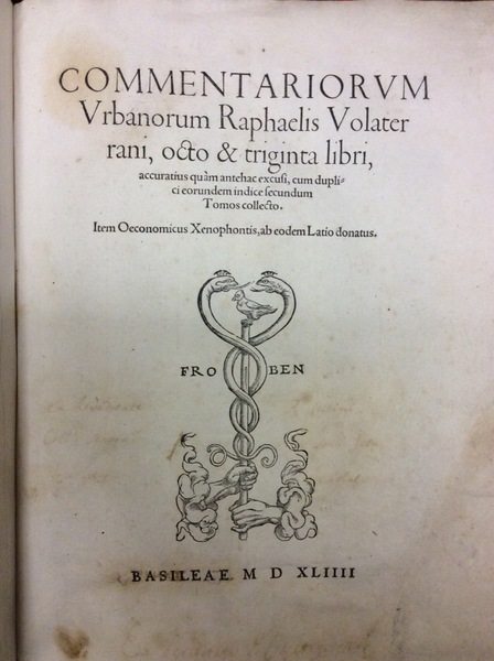 COMMENTARIORUM VRBANORUM RAPHAELIS VOLATERRANI, OCTO & TRIGINTA LIBRI. - Accuratius …