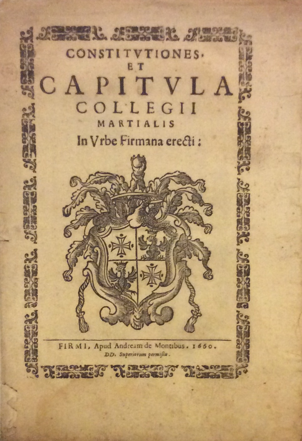 CONSTITUTIONES ET CAPITULA COLLEGII MARTIALIS IN URBE FIRMANA ERECTI.