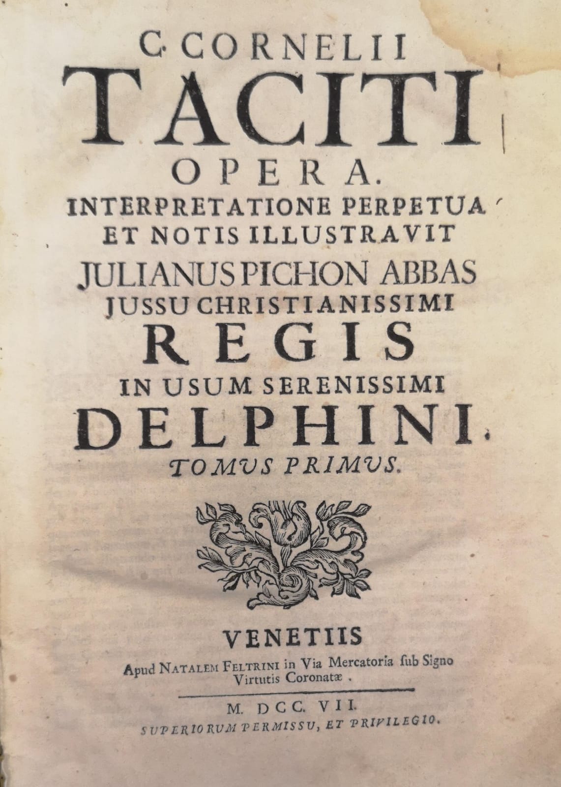 CORNELII TACITI OPERA. INTERPRETATIONE PERPETUA ET NOTIS ULLUSTRAVIT JULIANUS PICHON …