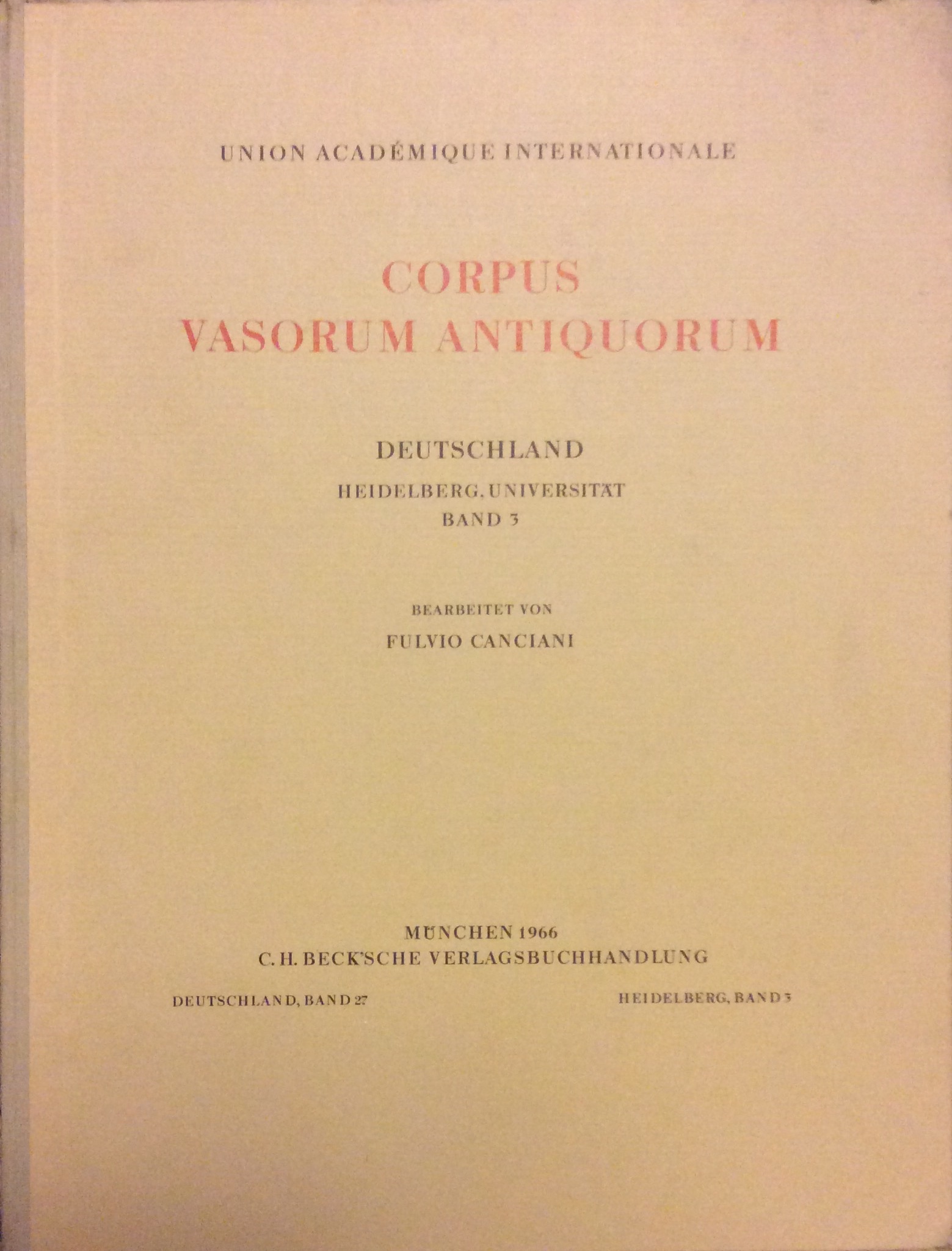 CORPUS VASORUM ANTIQUORUM - DEUTSCHLAND, 27. - Heidelberg, Universitaet - …