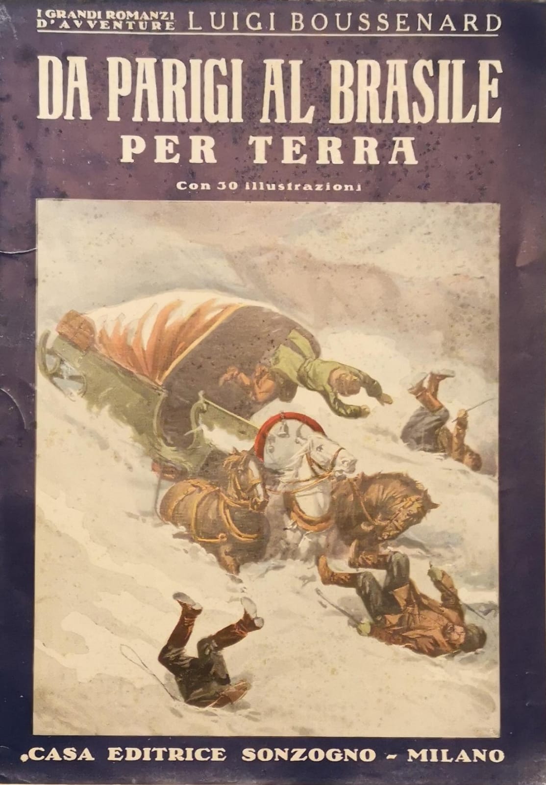 DA PARIGI AL BRASILE PER TERRA. - I Grandi Romanzi …