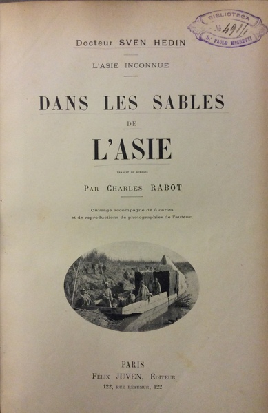 DANS LES SABLES DE L'ASIE. - L'Asie inconnue. Traduit du …