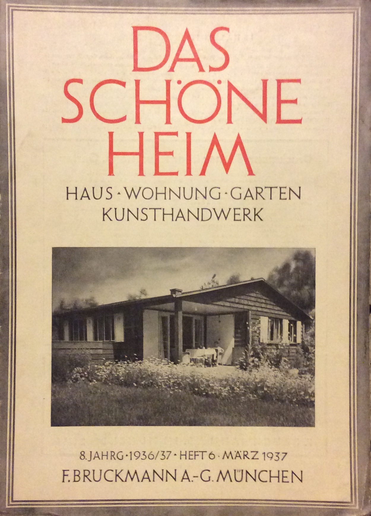 DAS SCHOENE HEIM. HEFT 6 - MARZ 1937 (8. JAHRG. …