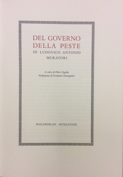 DEL GOVERNO DELLA PESTE. - A cura di Piero Cigada. …