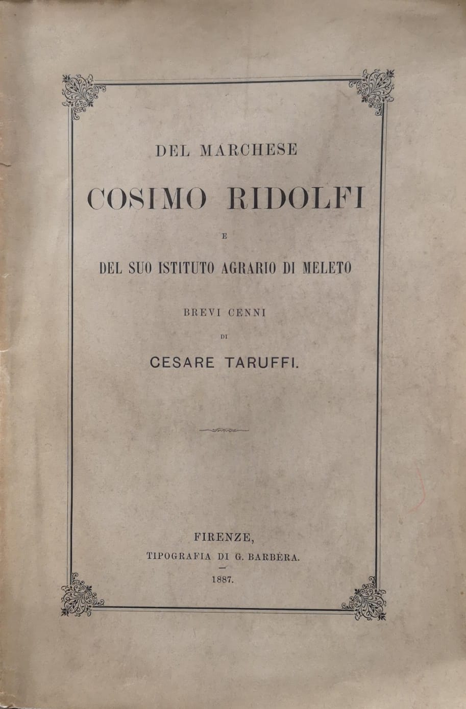 DEL MARCHESE COSIMO RIDOLFI E DEL SUO ISTITUTO AGRARIO DI …
