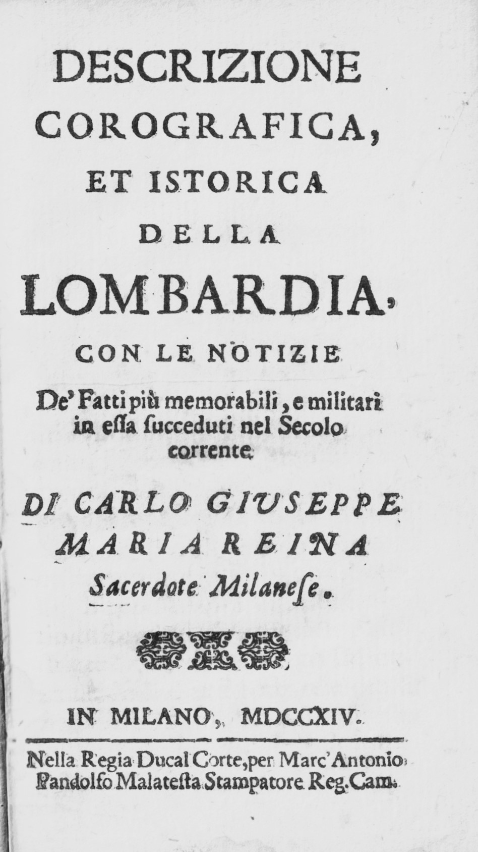 DESCRIZIONE COROGRAFICA ET ISTORICA DELLA LOMBARDIA. - Con le notizie …