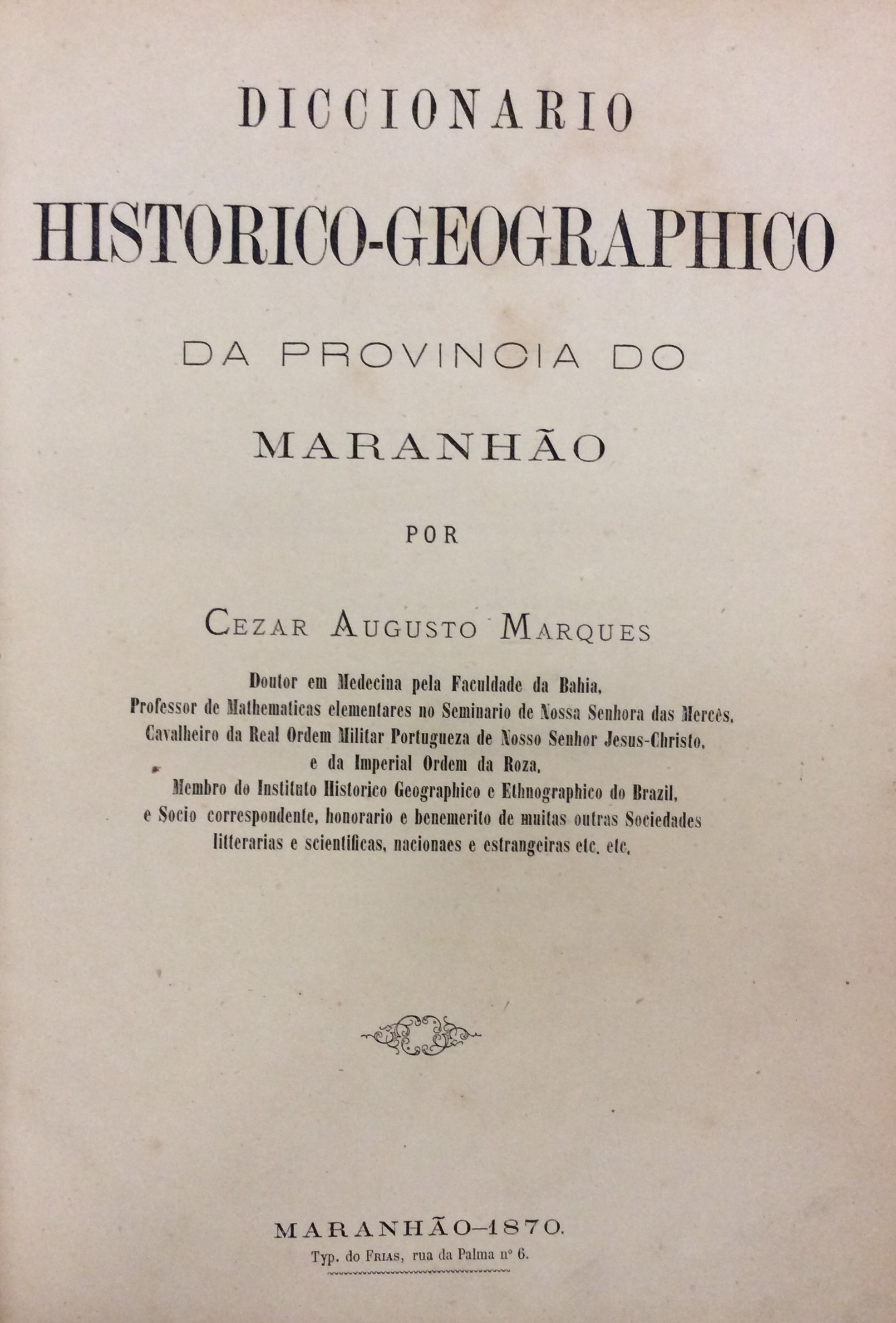 DICCIONARIO HISTORICO-GEOGRAPHICO DA PROVINCIA DO MARANHAO.