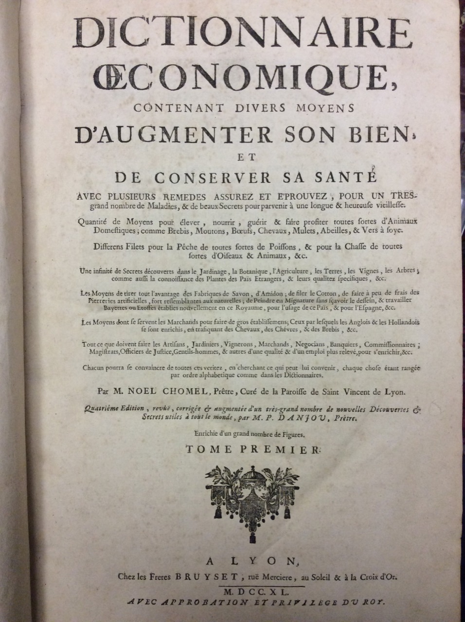 DICTIONNAIRE ECONOMIQUE, CONTENANT DIVERS MOYENS D'AUGMENTER SON BIEN, ET DE …