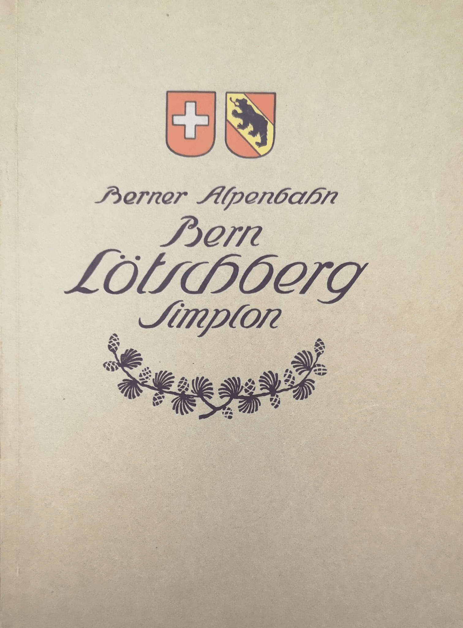 DIE BERNER ALPENBAHN. - Bern, Loctschberg, Simplon.