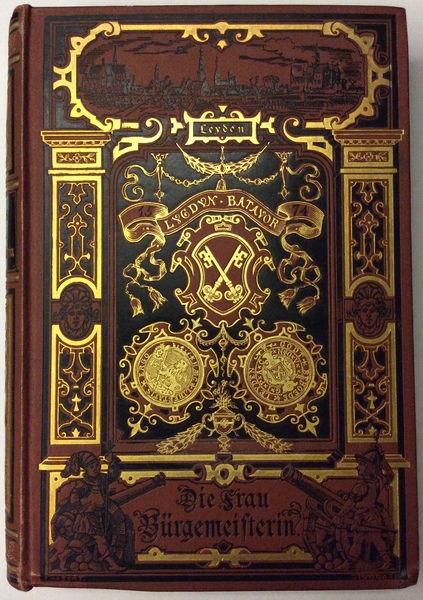 DIE FRAU BÜRGEMEISTERIN. - Roman von Georg Ebers. Fuenfte Auflage.