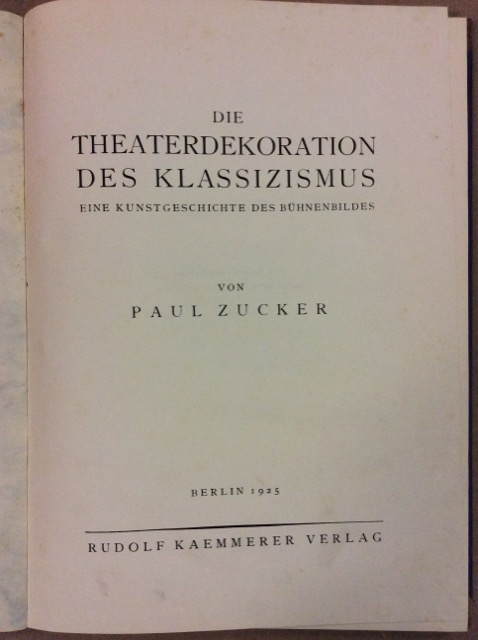 DIE THEATERDEKORATIONEN DES KLASSIZISMUS. EINE KUNSTGESCHICHTE DES BÜHNENBILDES.