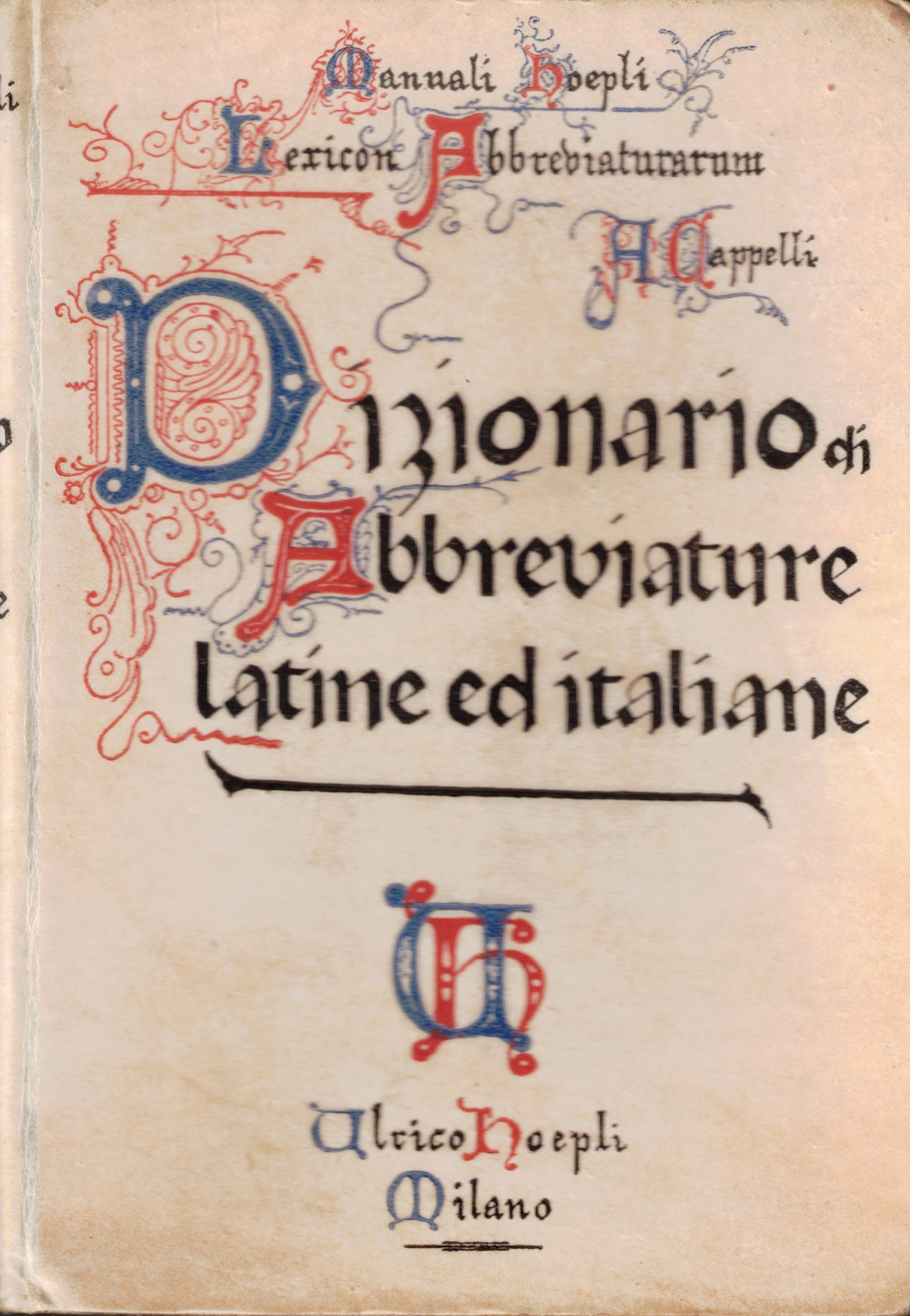 DIZIONARIO DI ABBREVIATURE LATINE ED ITALIANE. - Usate nelle carte …