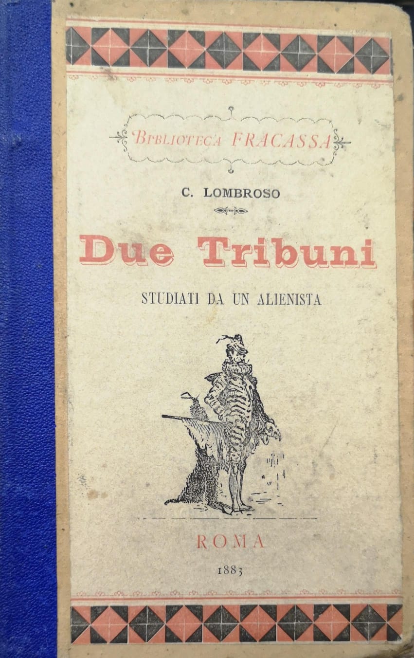DUE TRIBUNI STUDIATI DA UN ALIENISTA.