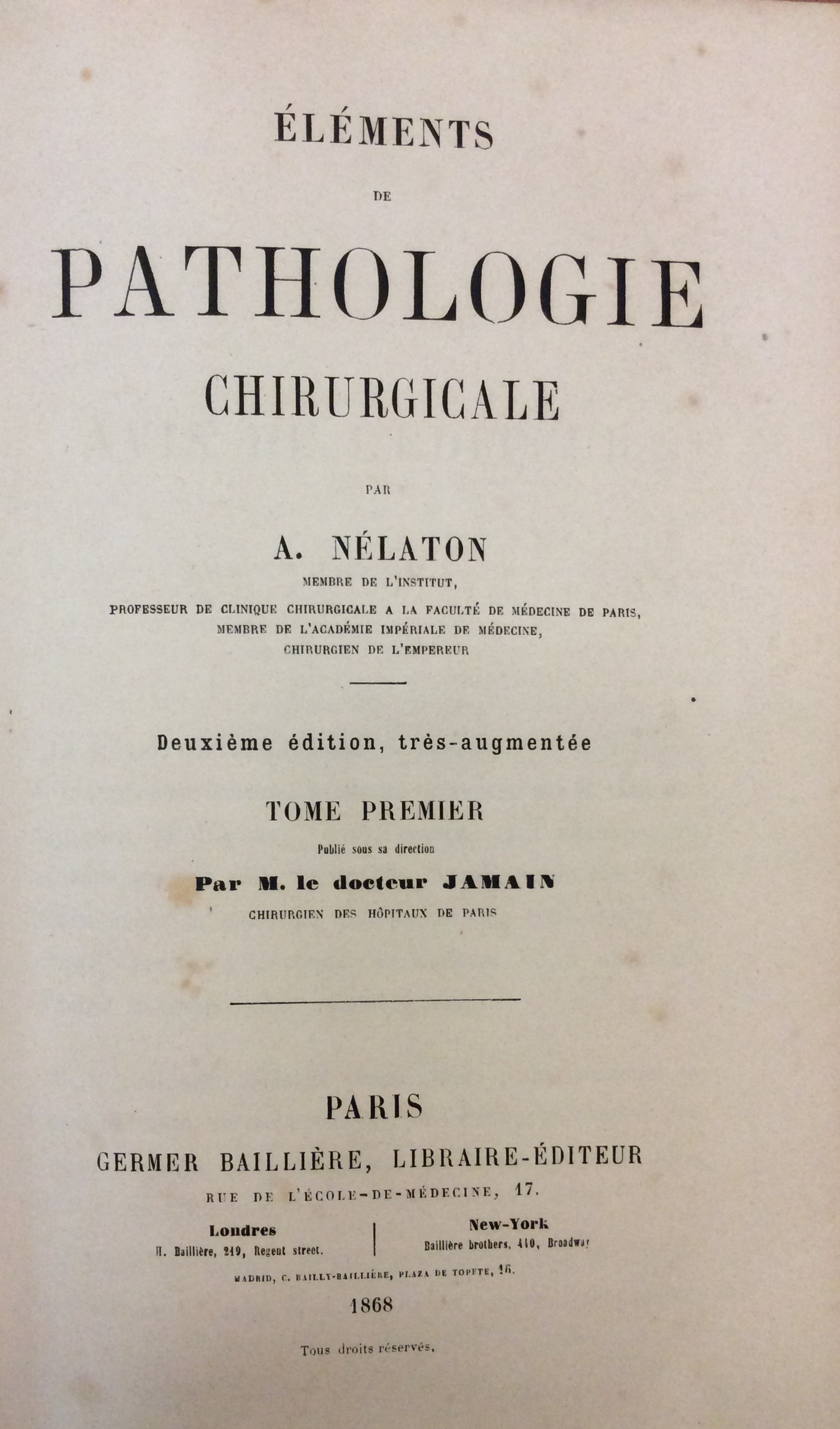 ELEMENTS DE PATHOLOGIE CHIRURGICALE. - Deuxième édition, très augmenté.
