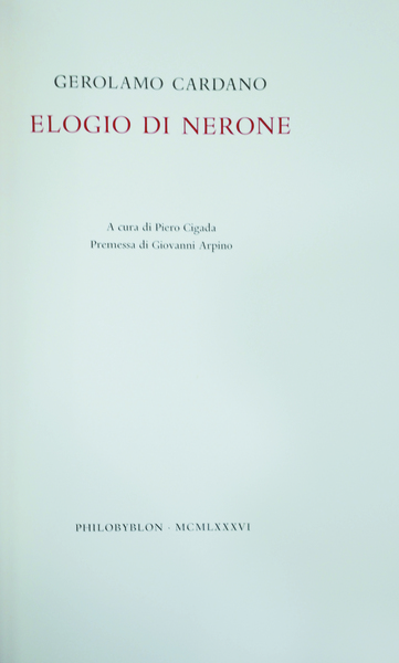 ELOGIO DI NERONE. - A cura di Piero Cigada. Premessa …
