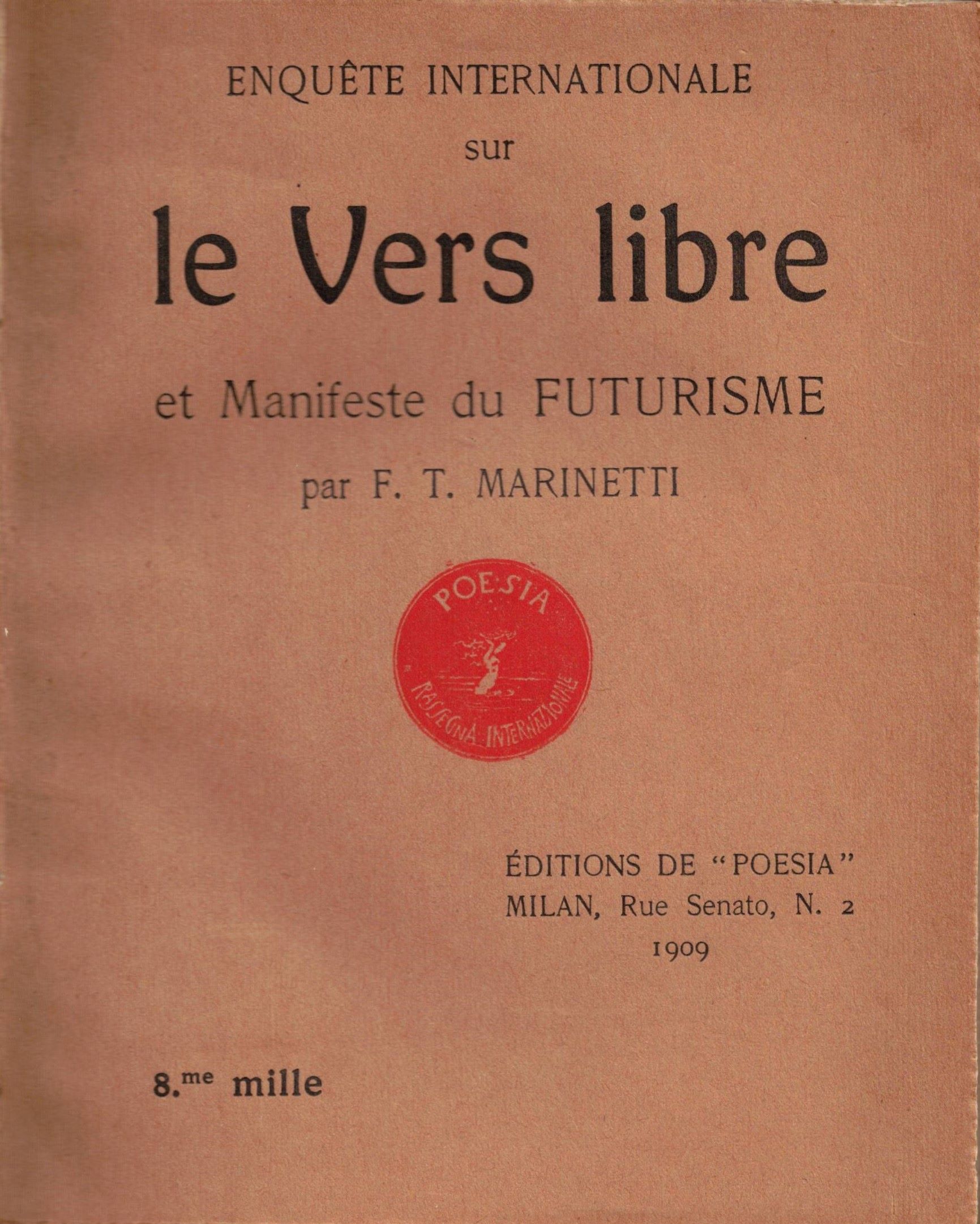 ENQUÊTE INTERNATIONALE SUR LE VERS LIBRE ET MANIFESTE DU FUTURISME …