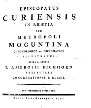 EPISCOPATUS CURIENSIS IN RHAETIA SUB METROPOLI MOGUNTINA. - Chronologice ac …