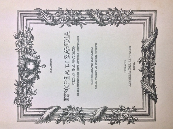 EPOPEA DI SAVOIA. - Ciclo rapsodico di 500 sonetti con …