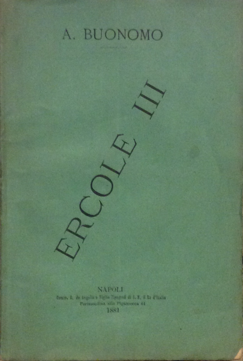 ERCOLE III. - Melodramma semiserio in tre atti per Antonio …