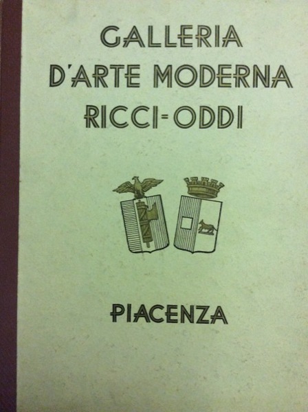 GALLERIA D'ARTE MODERNA RICCI-ODDI. - Piacenza.