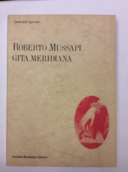 GITA MERIDIANA. - Lo Specchio - I Poeti del Nostro …