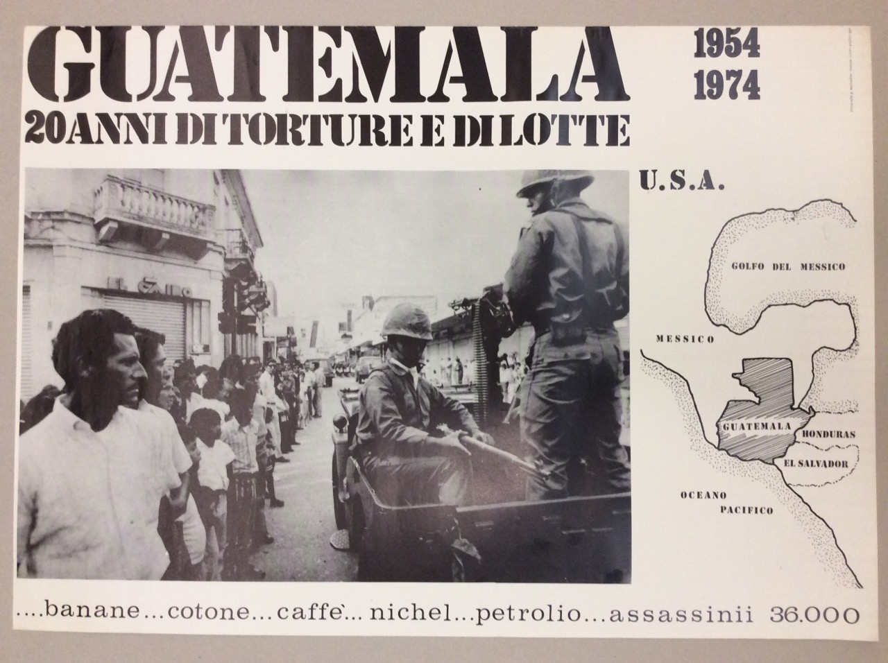 GUATEMALA 20 ANNI DI TORTURE E DI LOTTE. 1954-1974.