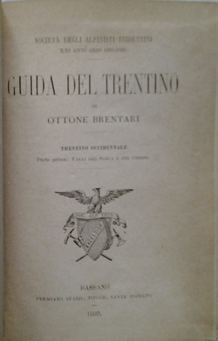 GUIDA DEL TRENTINO. - Trentino Occidentale. Parte prima: Valli del …