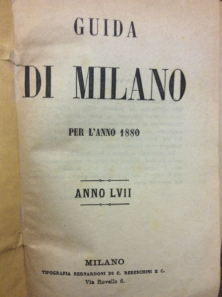 GUIDA DI MILANO PER L'ANNO 1880. - Anno LVII.