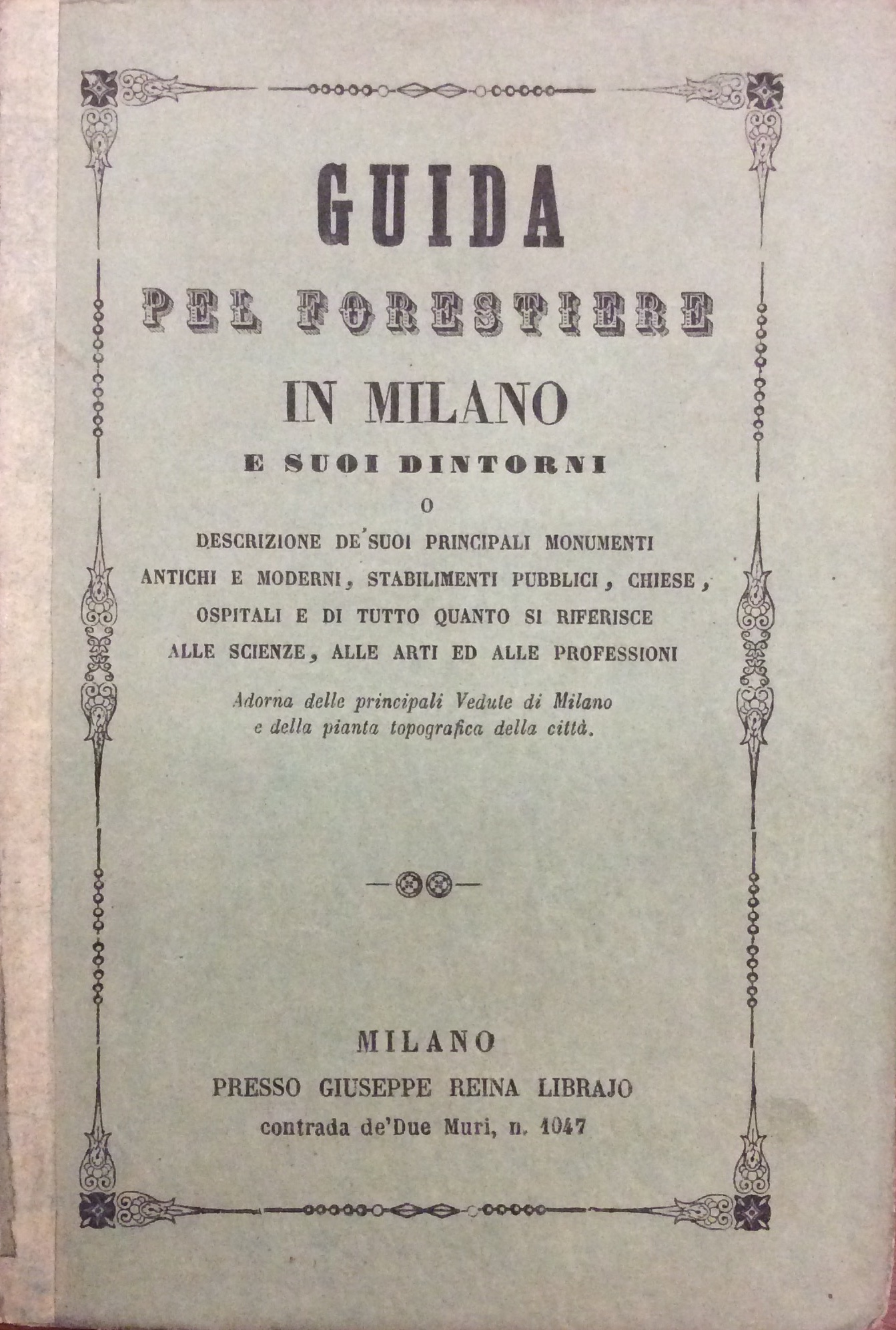 GUIDA PEL FORESTIERE IN MILANO E SUOI DINTORNI. - O …